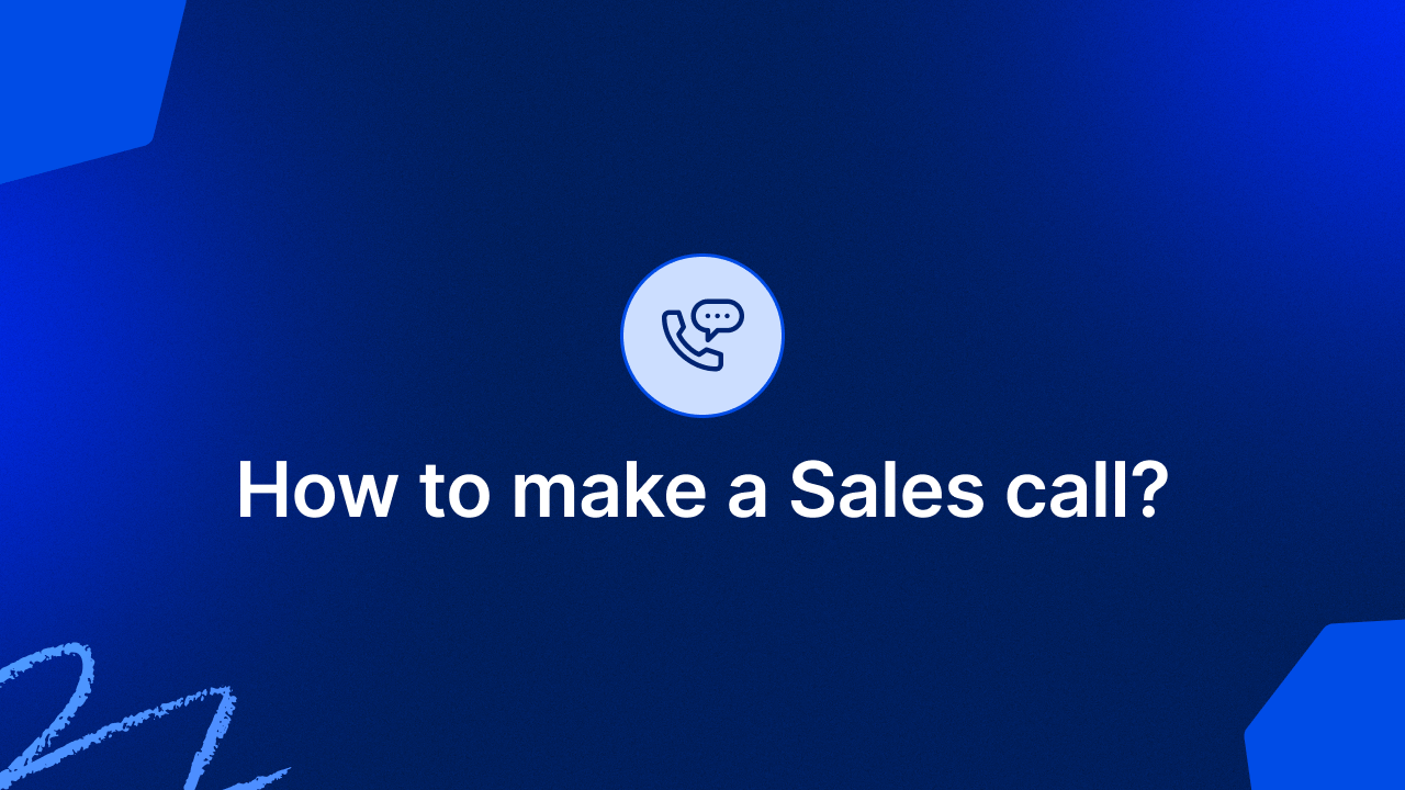 How to make a Sales call?