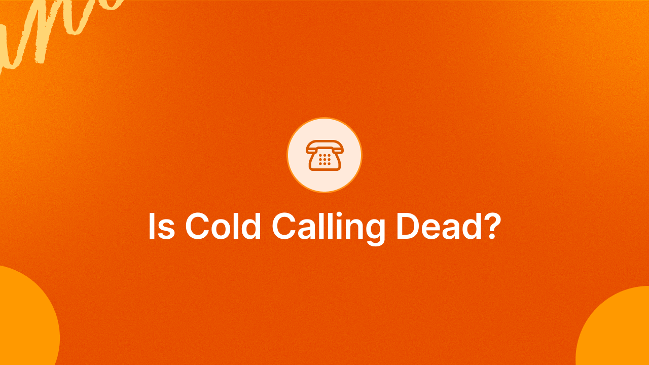 Is Cold Calling Dead?
