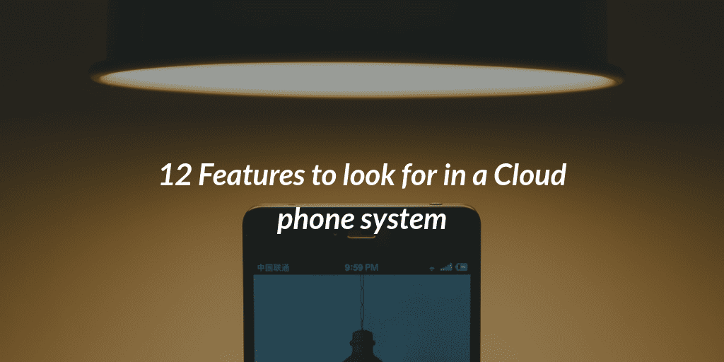 Cloud phone system features
