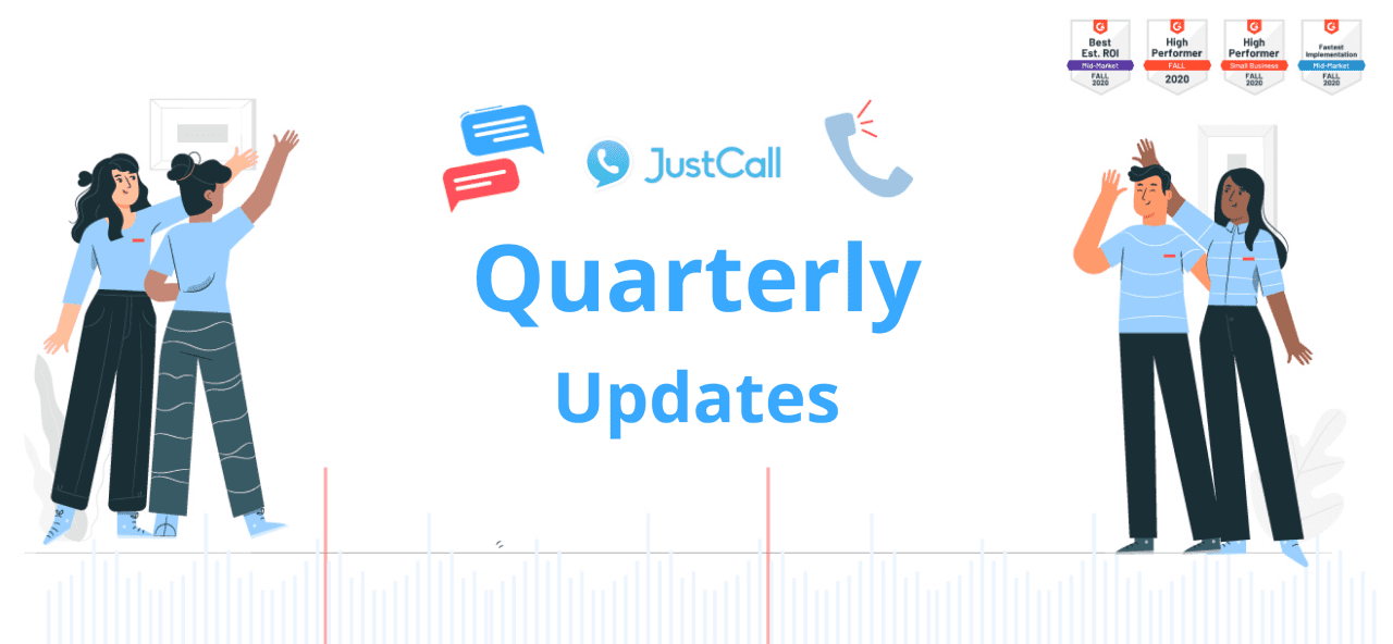 JustCall Updates: All New Q2 Product Highlights
