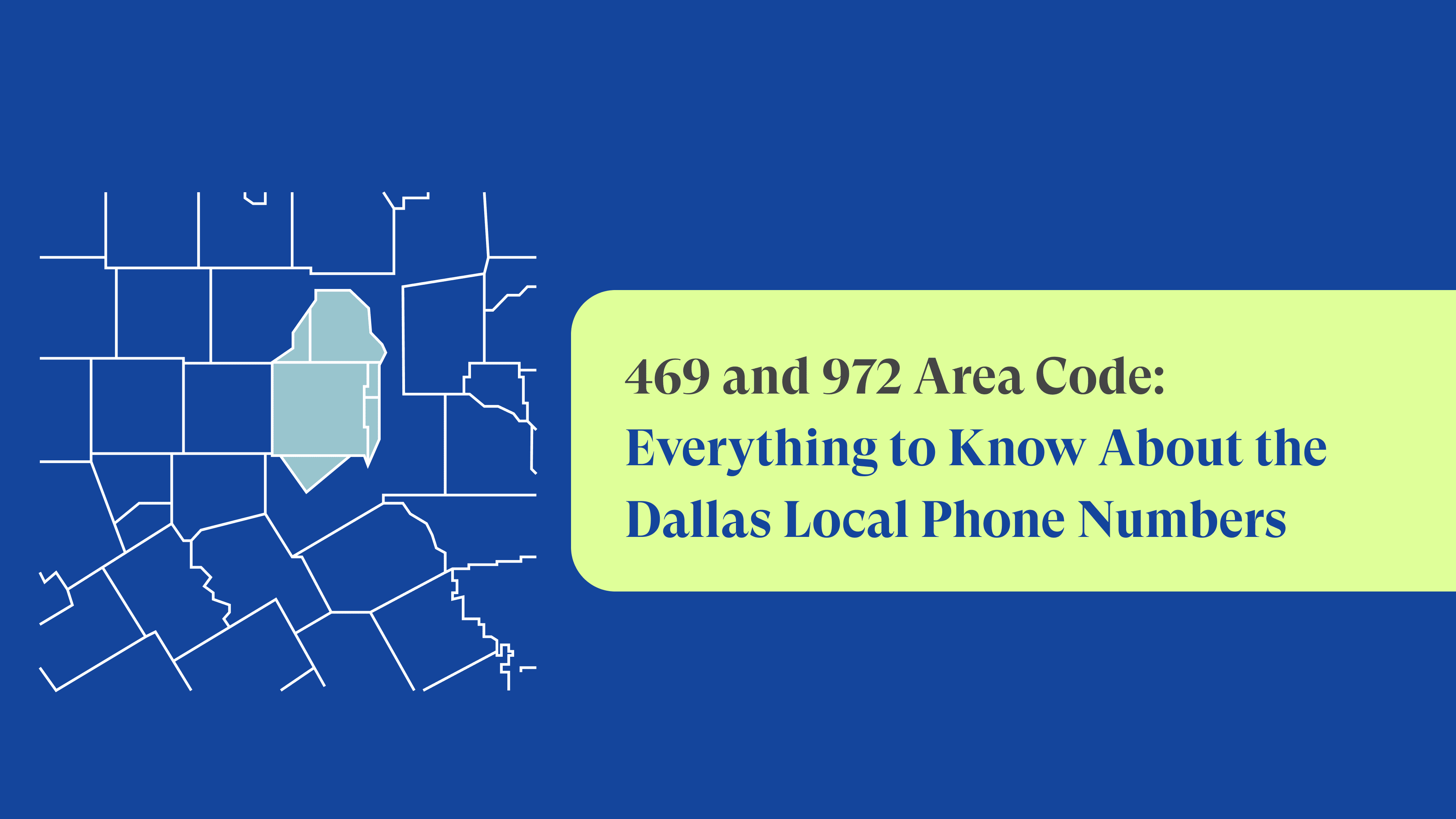 Area Codes 469 and 972: Dallas, Texas Local Phone Numbers