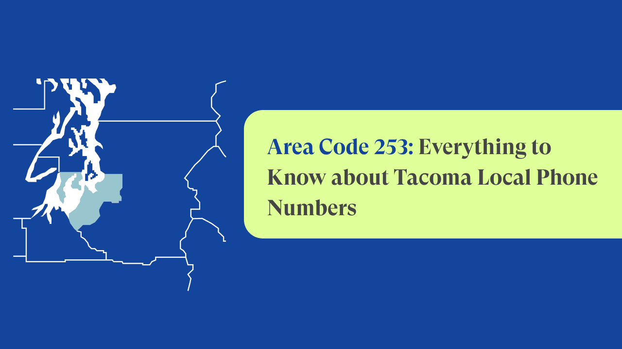 Area Code 253 Local Phone Numbers JustCall Blog