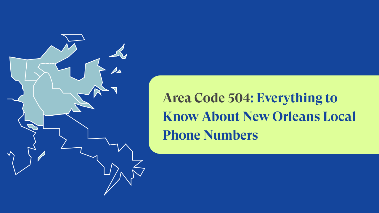 Area Code 504: New Orleans Local Phone Numbers