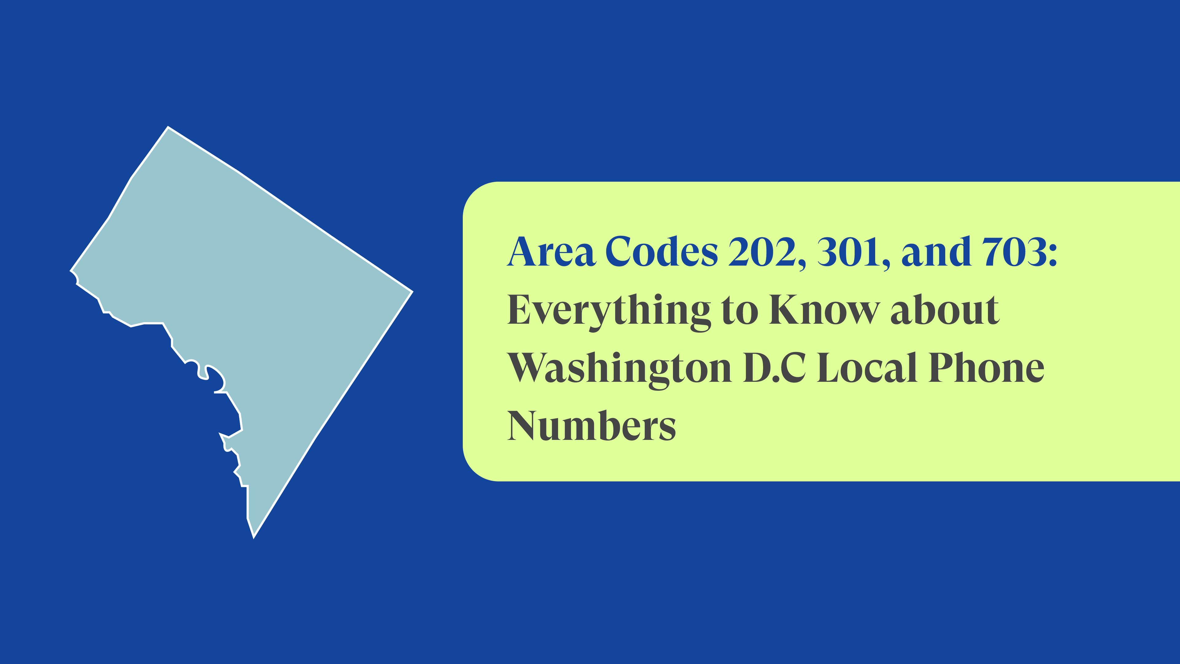 Washington D.C. Phone Numbers with Area Codes 202, 301, and 703