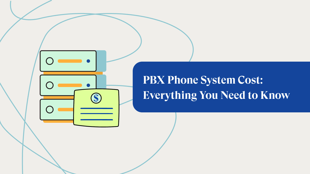 PBX Phone System Costs: Everything You Need To Know