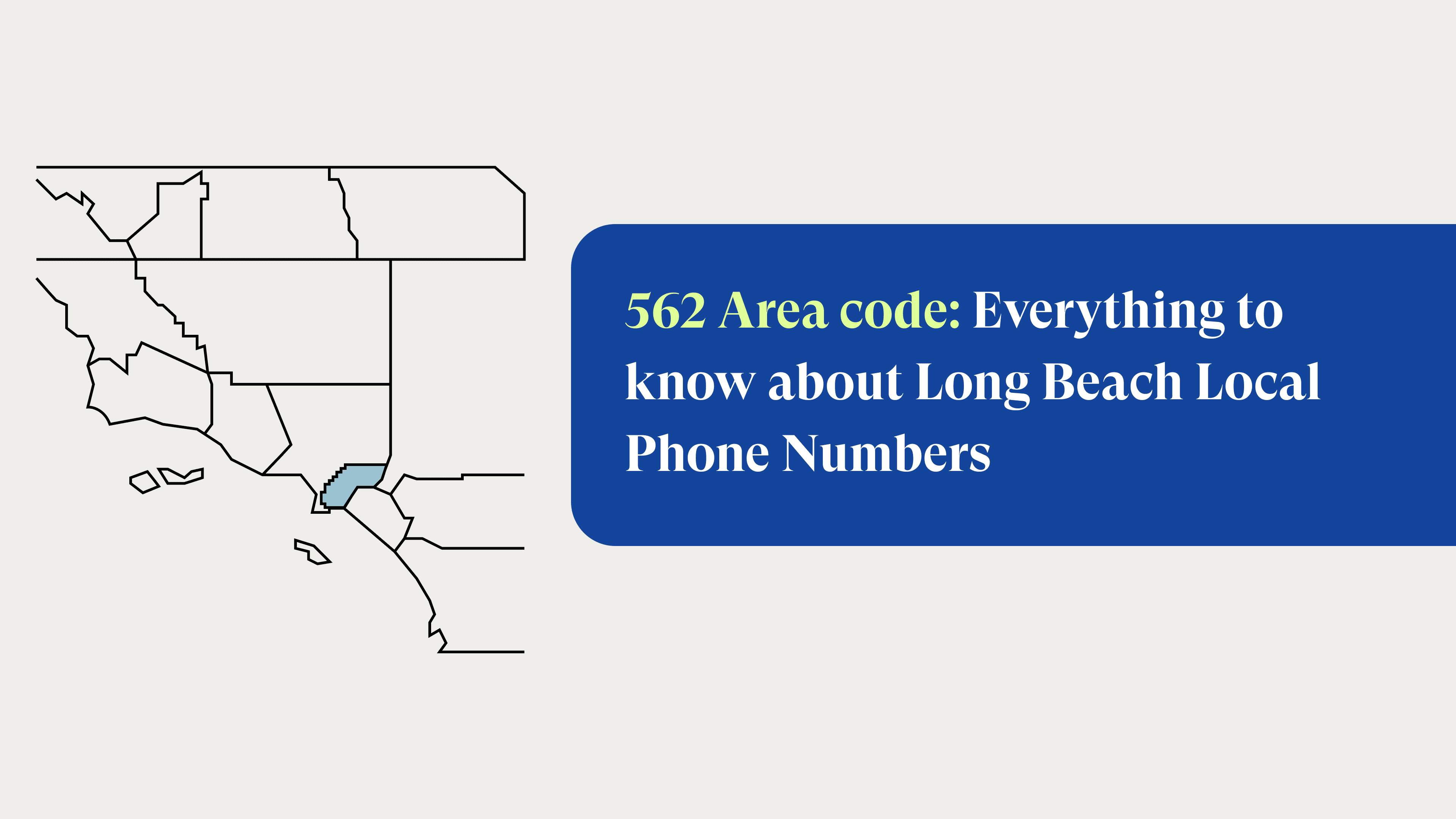 562 Area code: Everything to know about Long Beach Local Phone Numbers