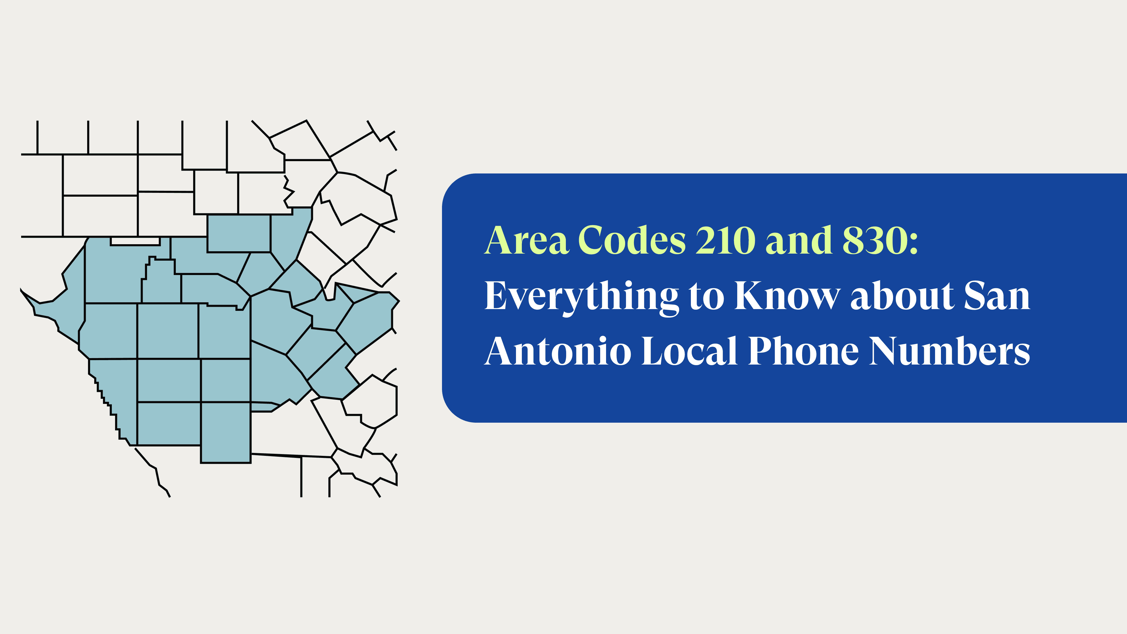 Area Codes 210 and 830: Everything to Know about San Antonio Local Phone Numbers
