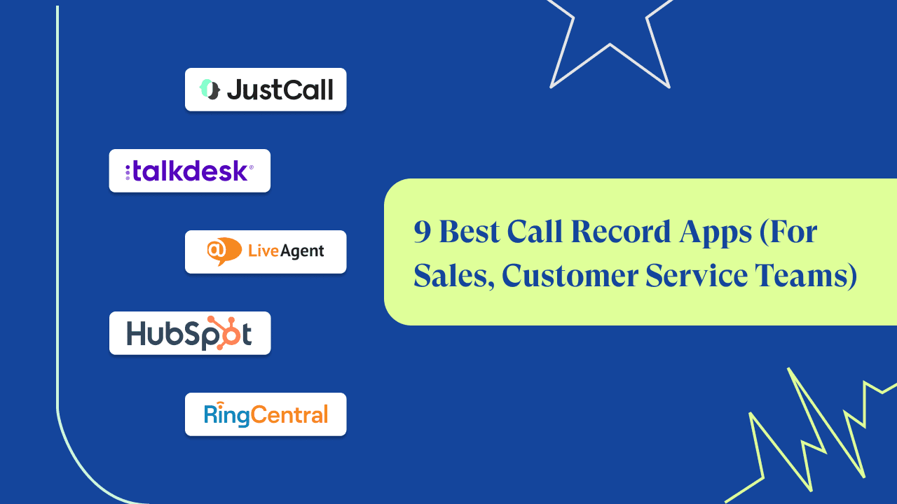 9 Best Call Recording Apps (For Sales, Customer Service Teams)