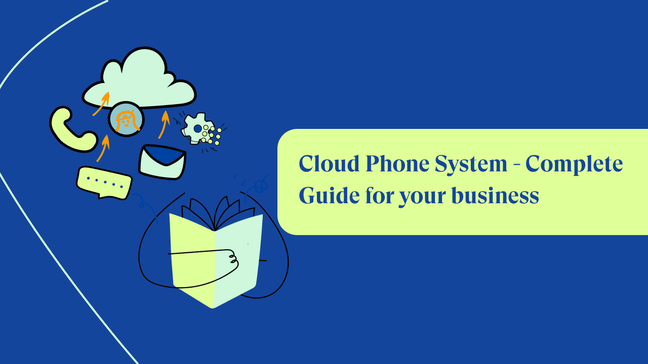 Cloud Phone System: Complete Guide for Your Business