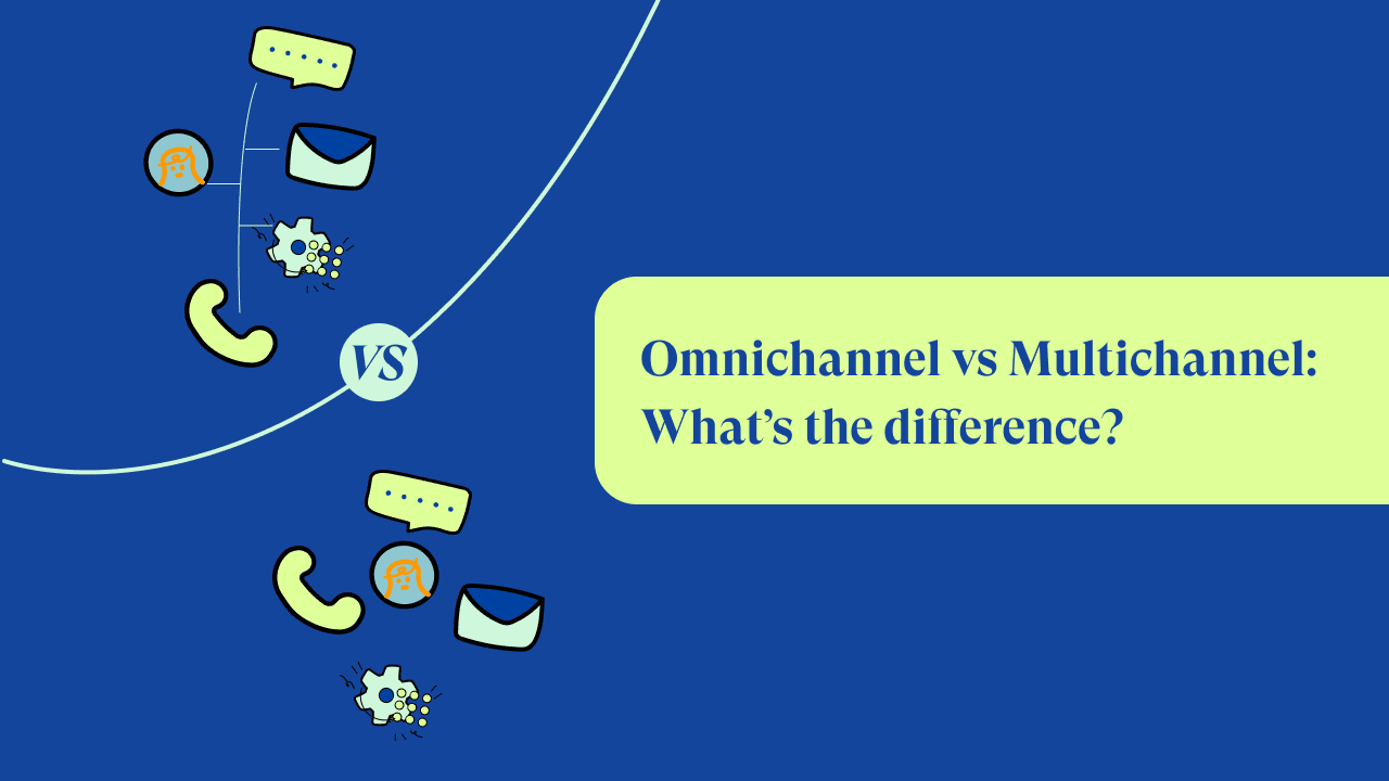 Omnichannel vs. Multichannel: What’s The Difference?