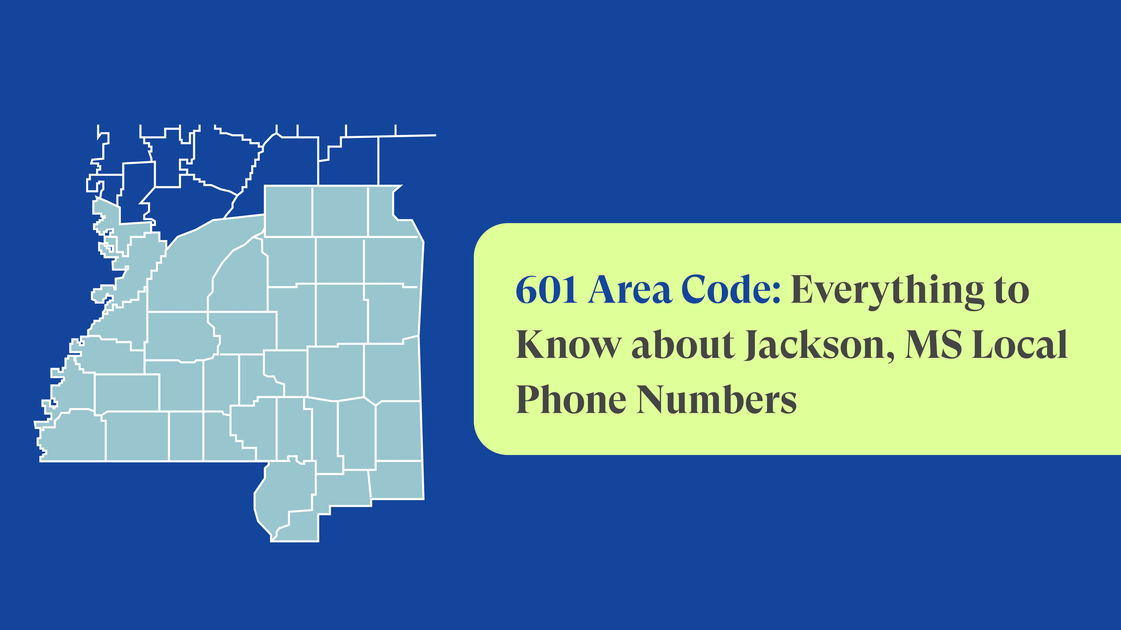 Area Code 601: Jackson, Mississippi Local Phone Numbers