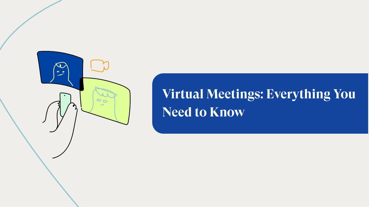 Virtual Meetings: Best Tips For Successful Virtual Meetings