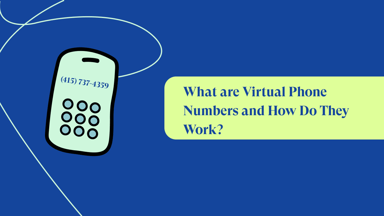 What is a Virtual Phone Number? Types & Benefits