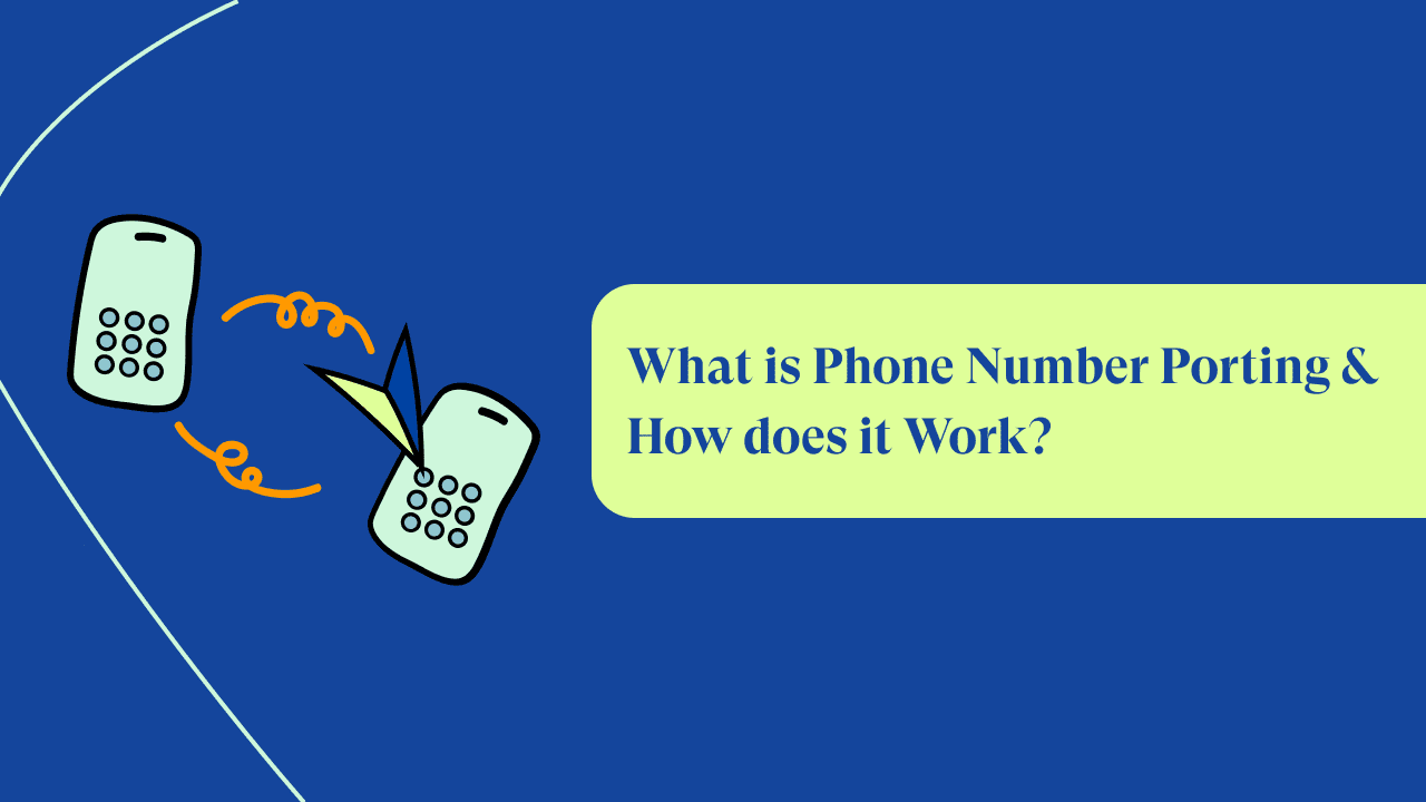 What is Phone Number Porting & How does it Work?