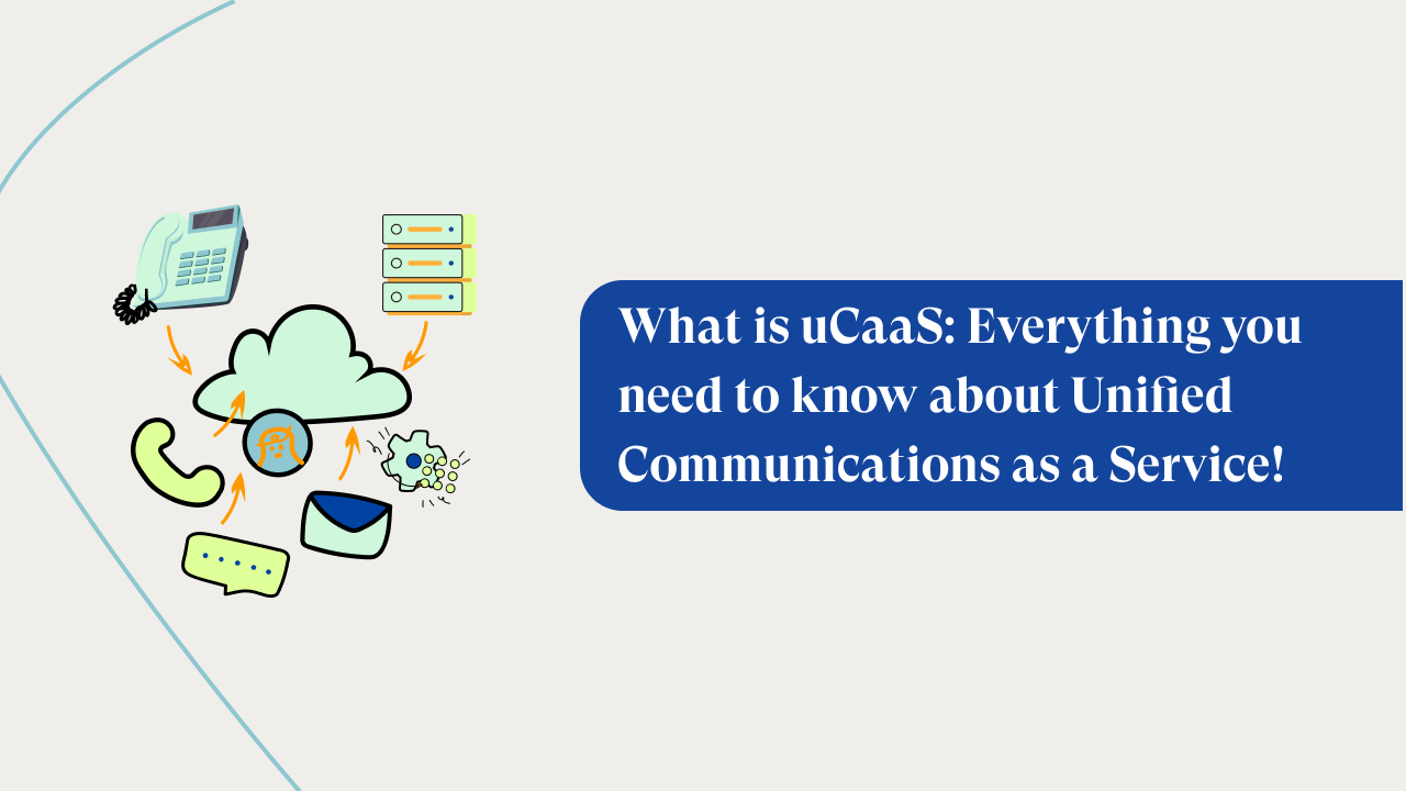 How to Choose the Right Vendor and Troubleshoot UCaaS Problems