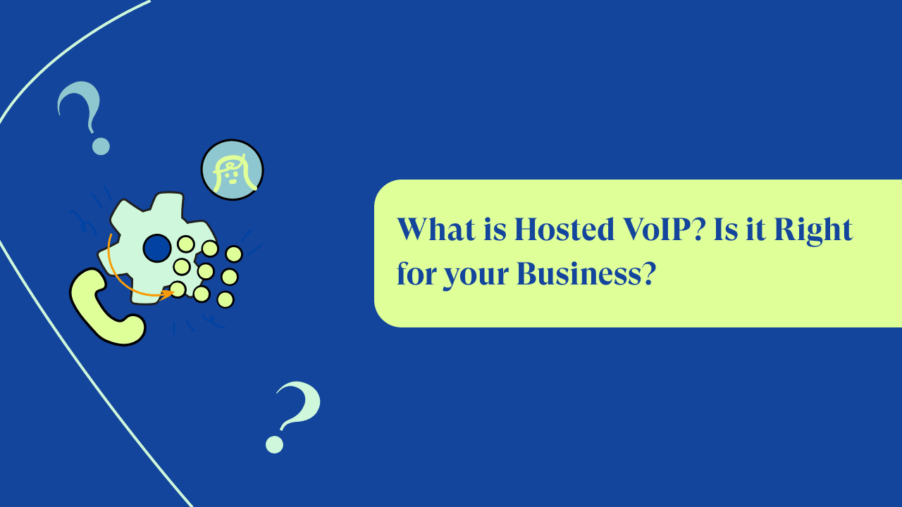 What is Hosted VoIP? It’s Features, Benefits, Working