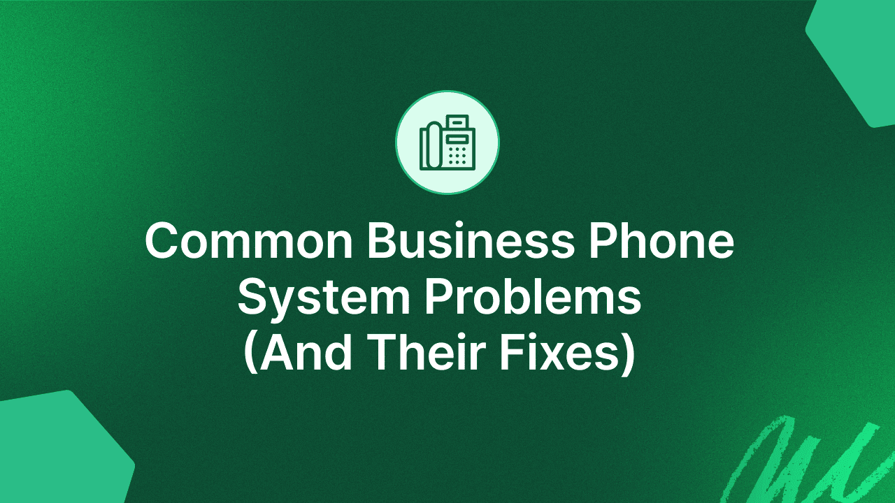 Top 10 Business Phone Problems (And Easy Fixes)
