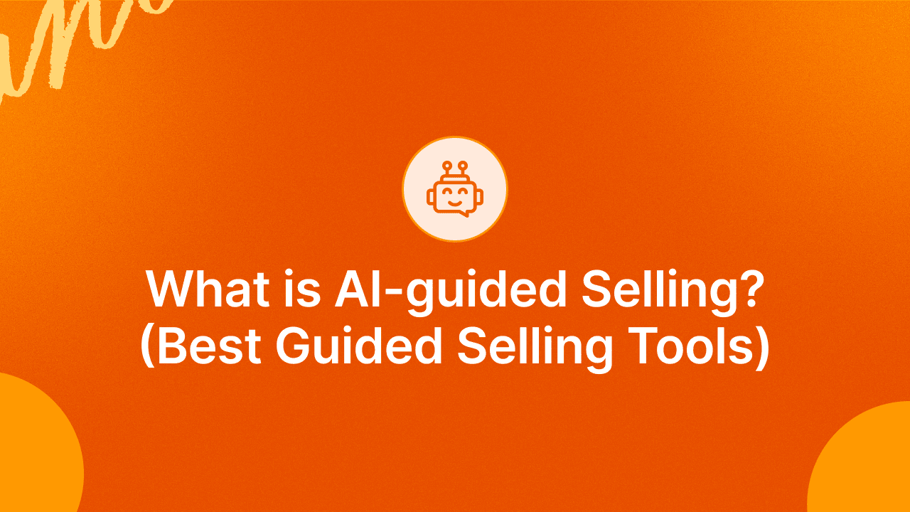All About AI-based Guided Selling and How To Make It Work for You