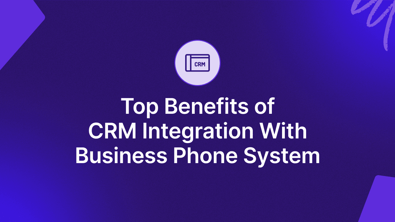 8 Benefits of CRM Integration with the Phone System
