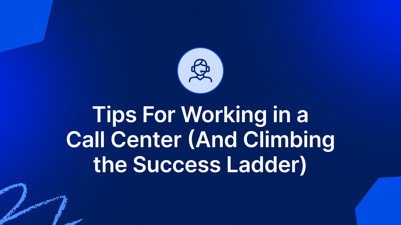 Working in a call center 45 tips for success justcall blog