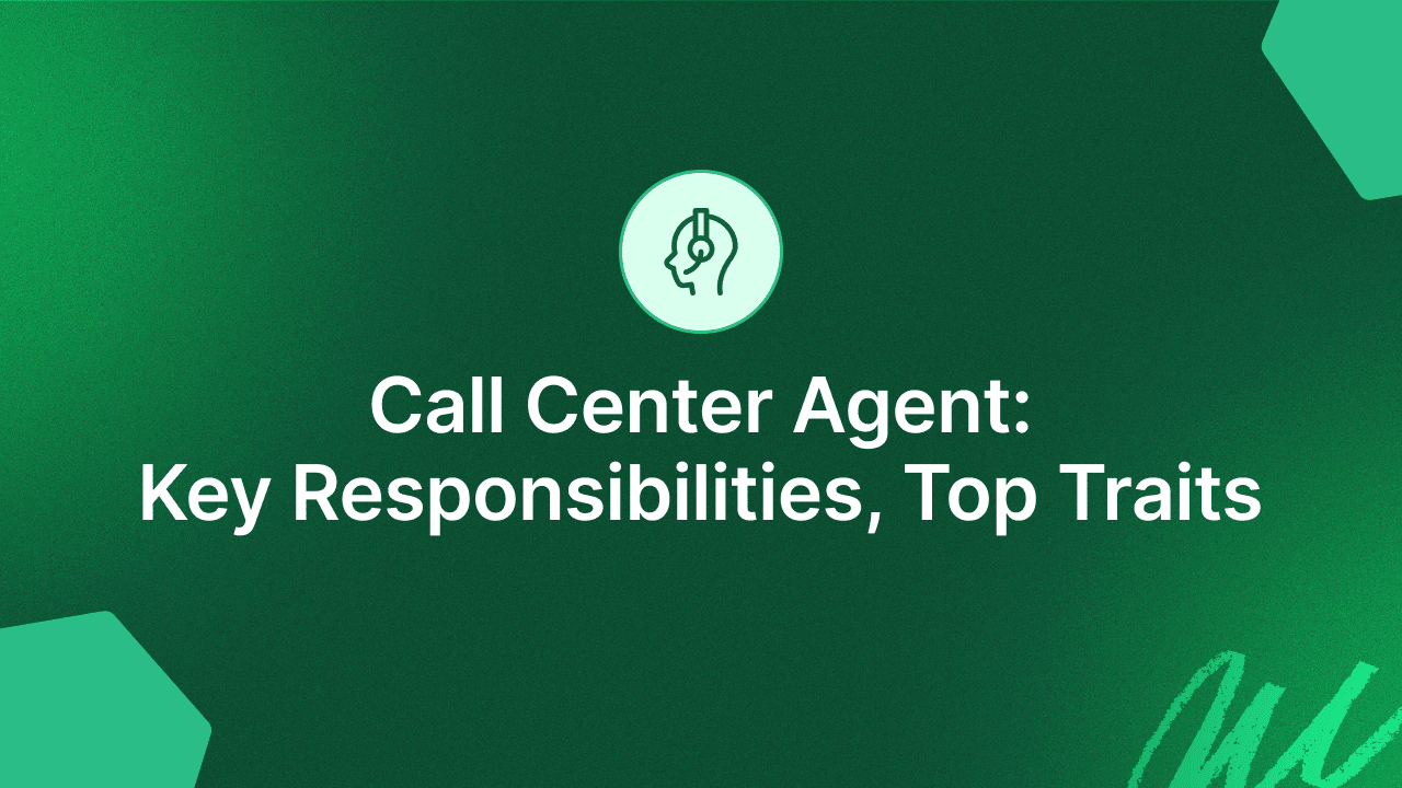 What is a Call Center Agent? (All About Customer Service Rep)