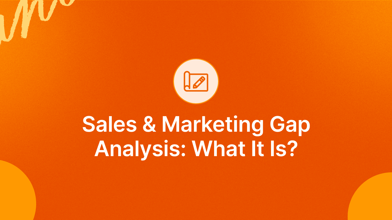 Sales & Marketing Gap Analysis: What is it?