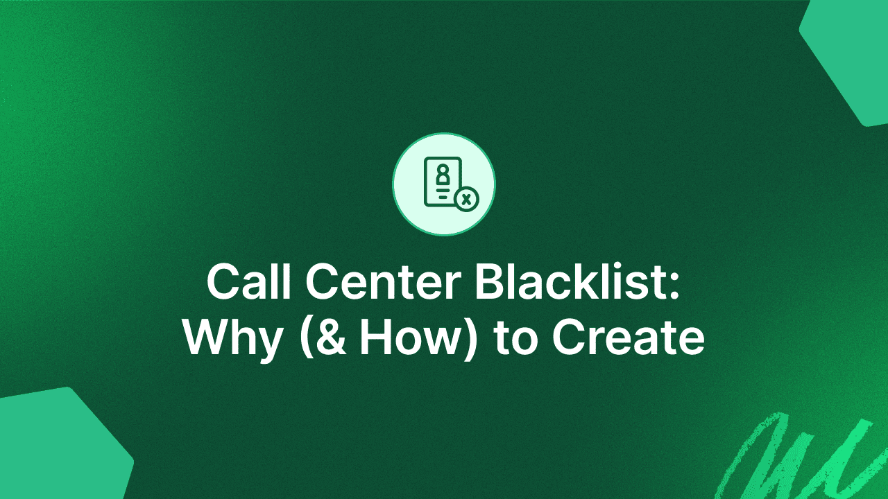 Call Center Blacklist: Why (And How) to Create