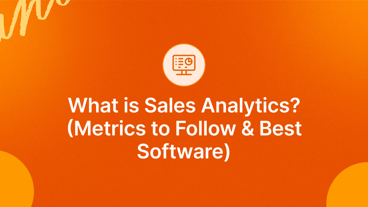 Best sales analytics tools to grow your business