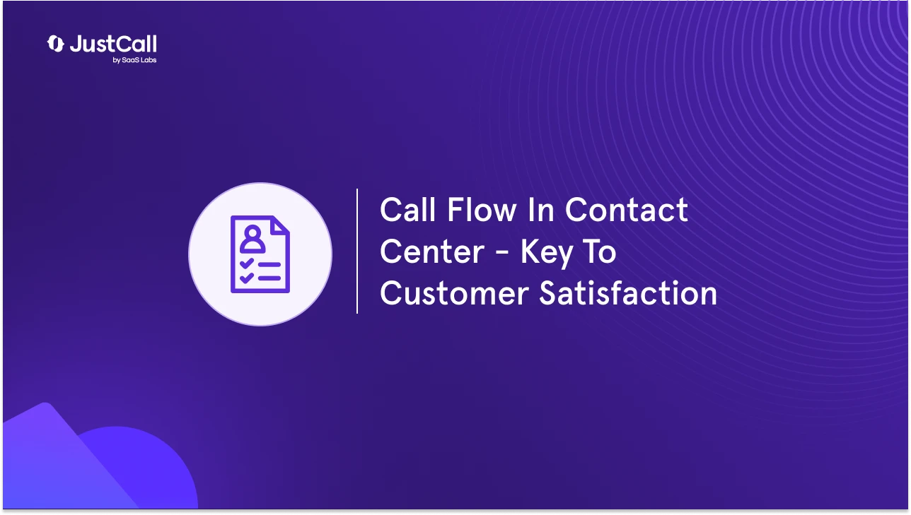 Call Flow in a Contact Center: All You Need to Know