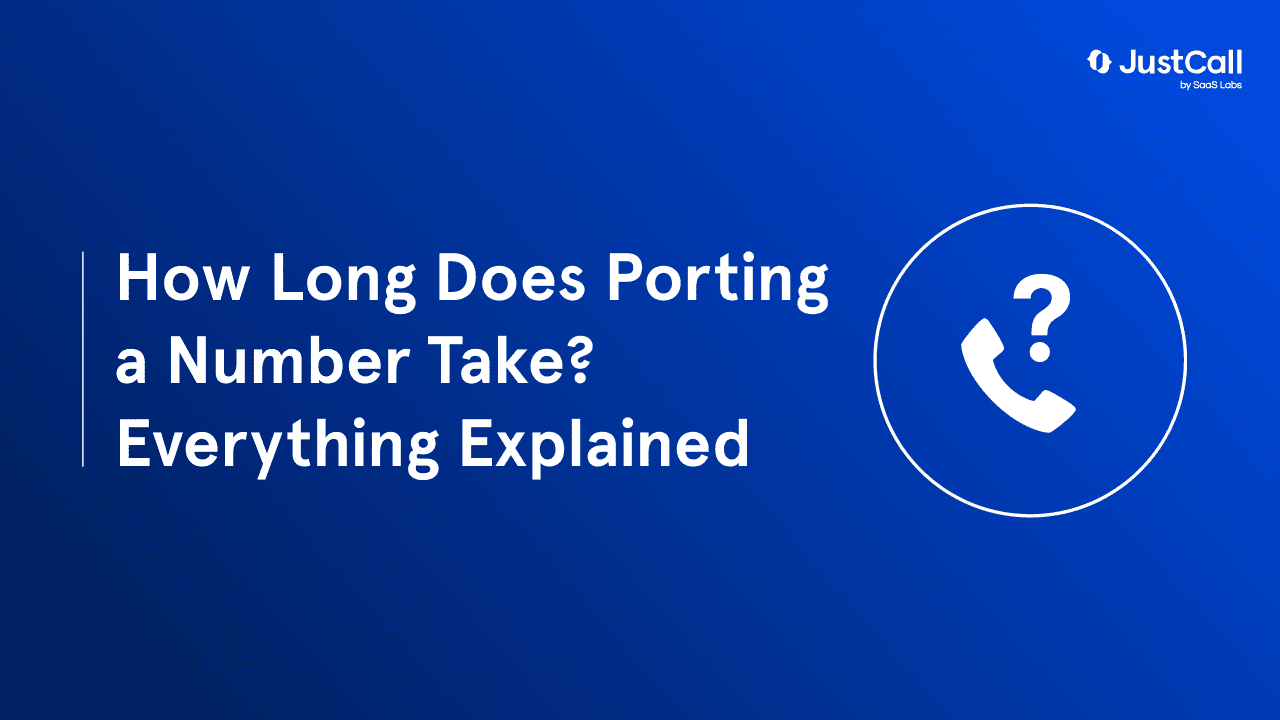 How Long Does Porting a Number Take? Everything Explained
