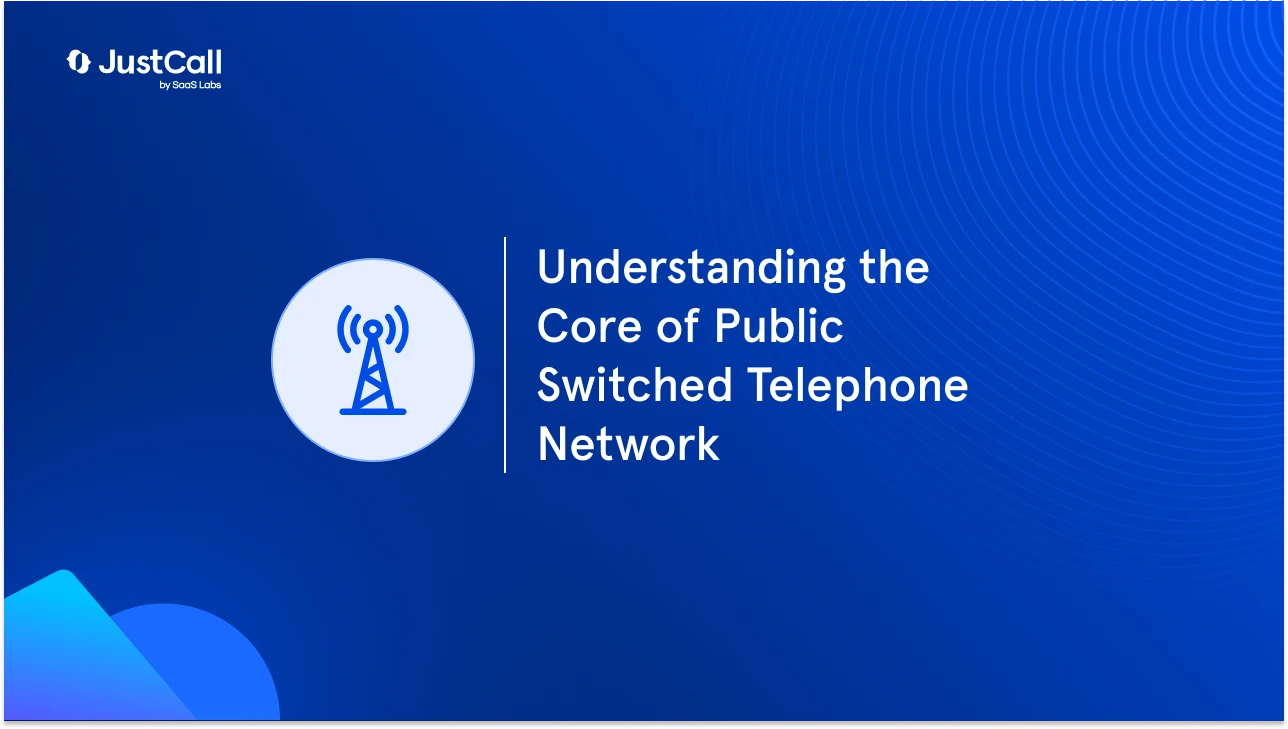 What Is Public Switched Telephone Network (PSTN) and How Does It Work?