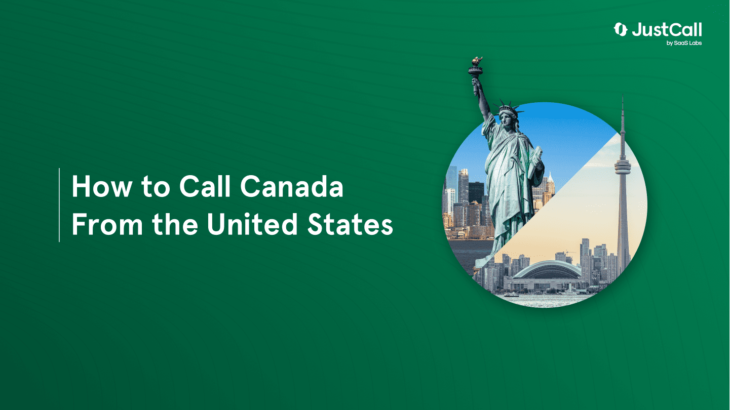 How to Call Canada From the United States (US) | Easy Steps With Area Codes