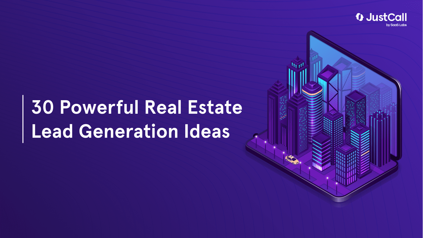 30 Powerful Real Estate Lead Generation Ideas in 2023/2024