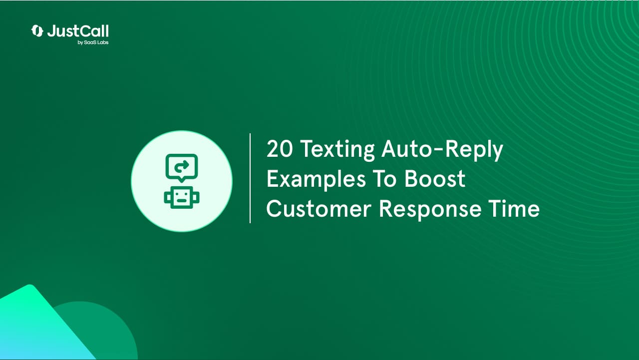 20 Texting Auto-Reply Examples To Boost Customer Response Time