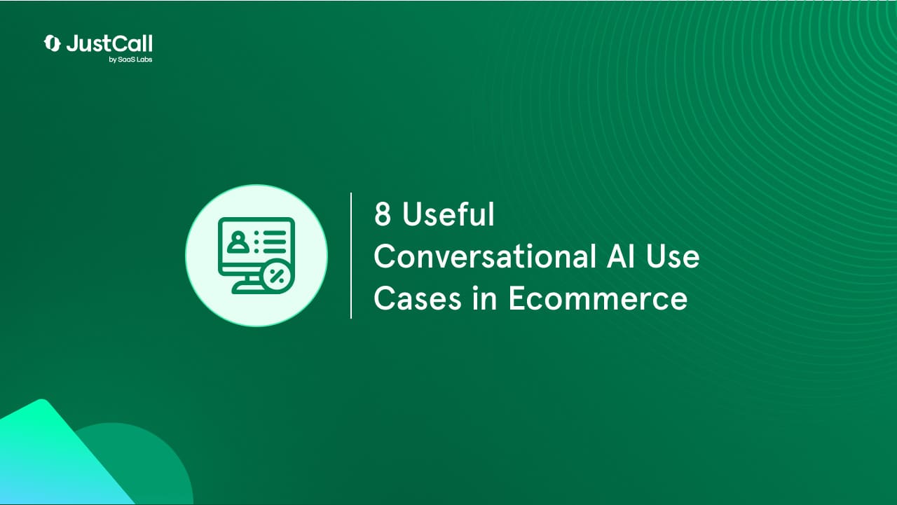 8 Useful Conversational AI Use Cases in Ecommerce