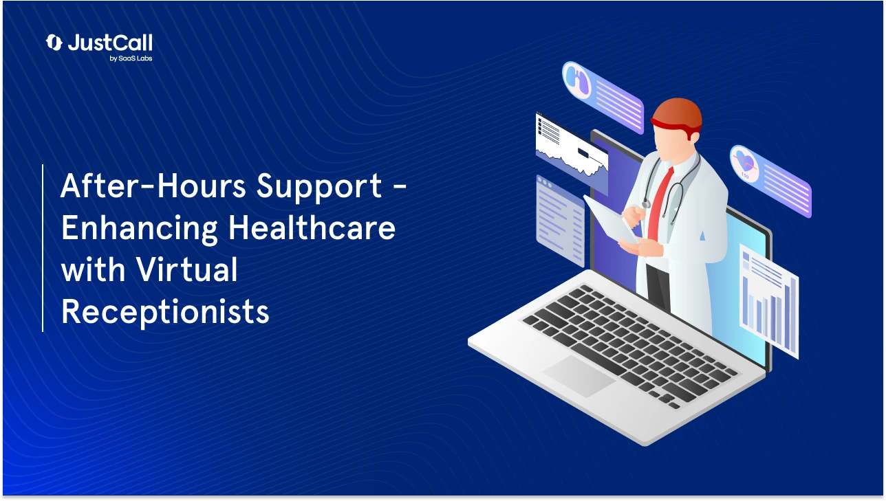 Benefits of After-Hours Support for Healthcare with a Virtual Receptionist