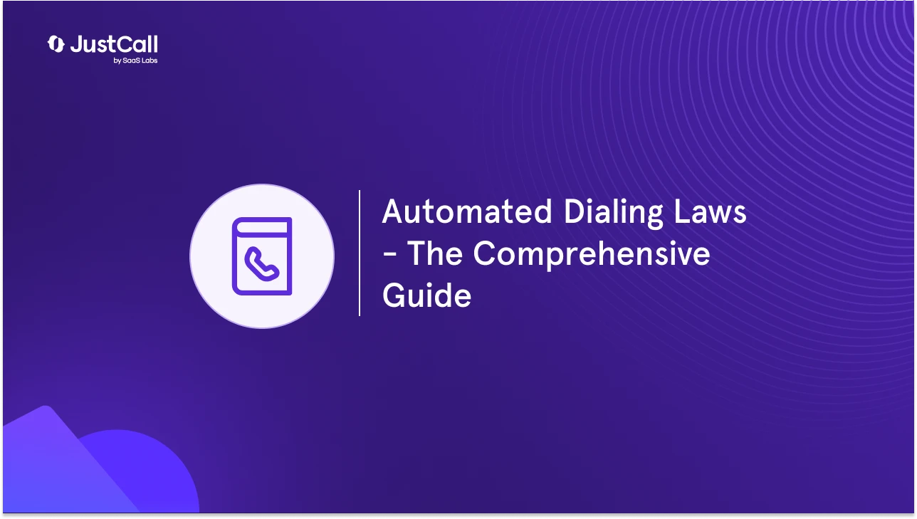 Everything You Need To Know About Automated Dialing Laws