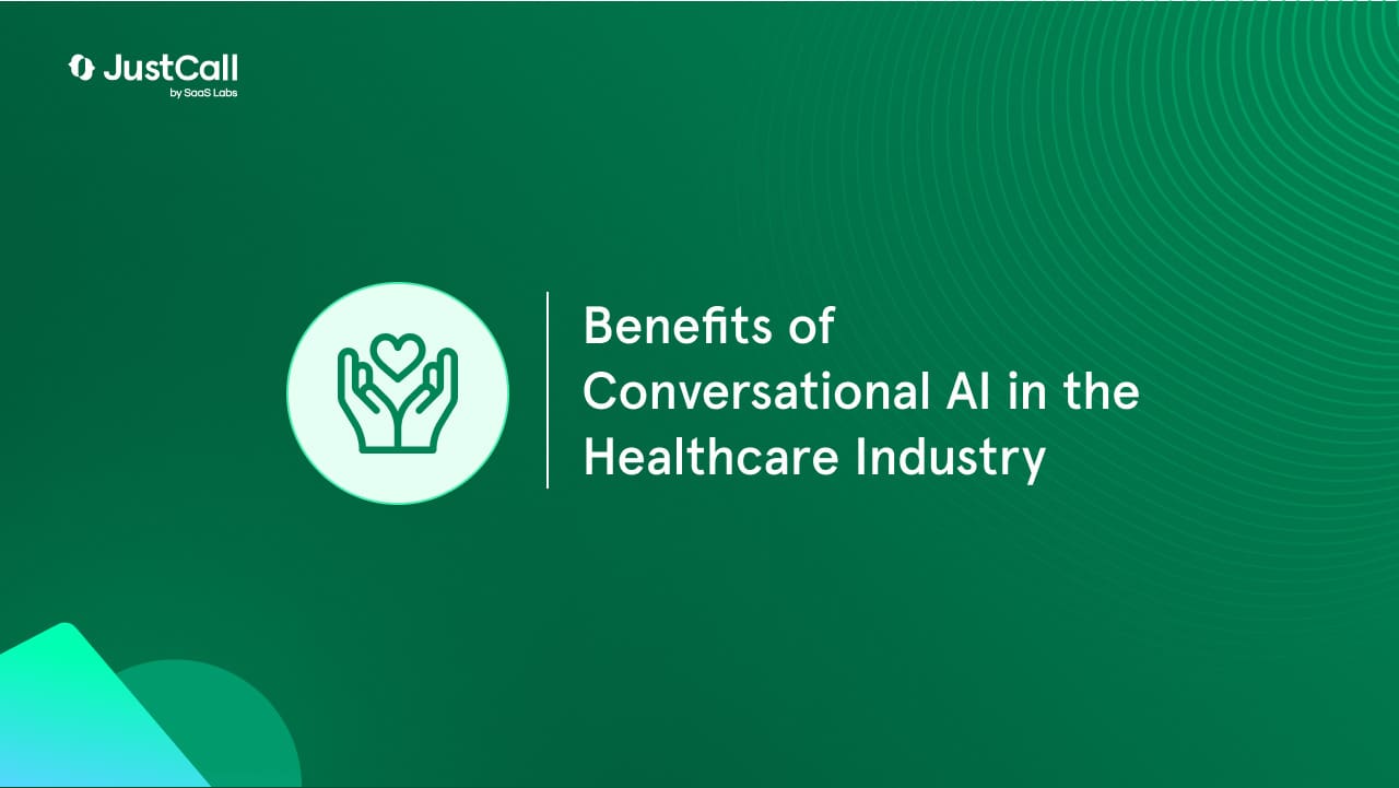 Benefits of Conversational AI in the Healthcare Industry
