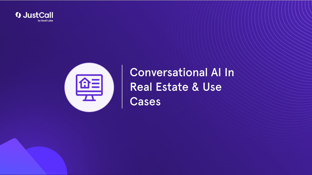Conversational AI In Real Estate & Use Cases