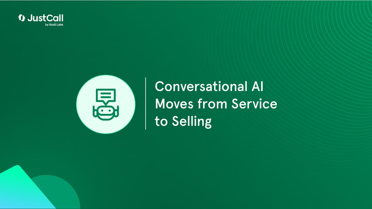 Conversational AI Moves from Service to Selling