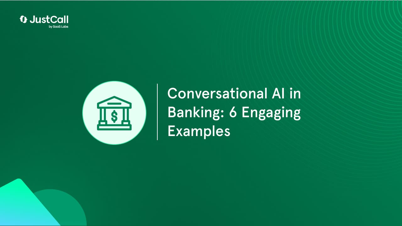 Conversational AI in Banking: 6 Engaging Examples