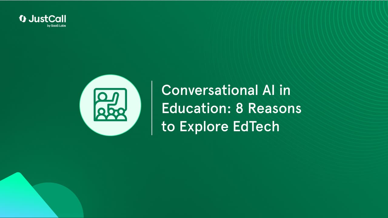 Conversational AI in Education: 8 Reasons to Explore EdTech