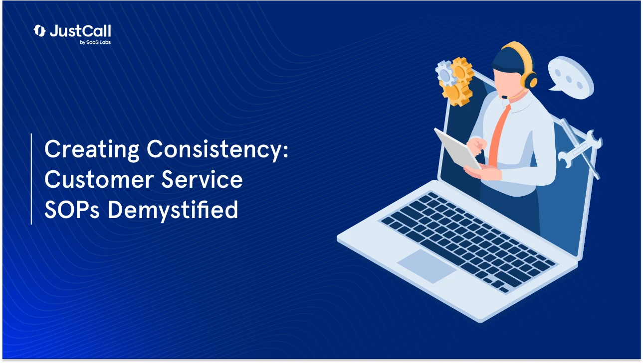 How to Create Customer Service SOPs for Higher Consistency?