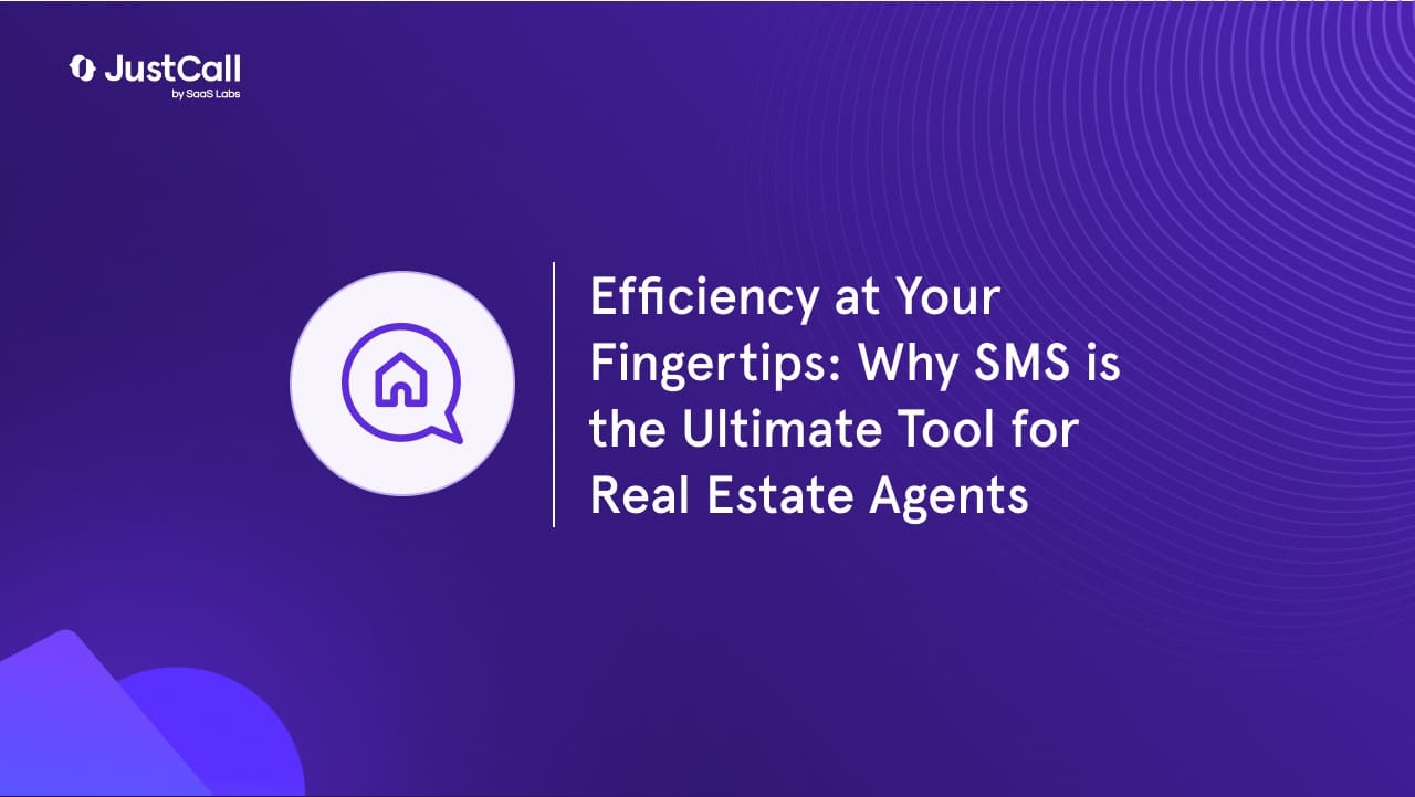 Efficiency at Your Fingertips: Why SMS is the Ultimate Tool for Real Estate Agents