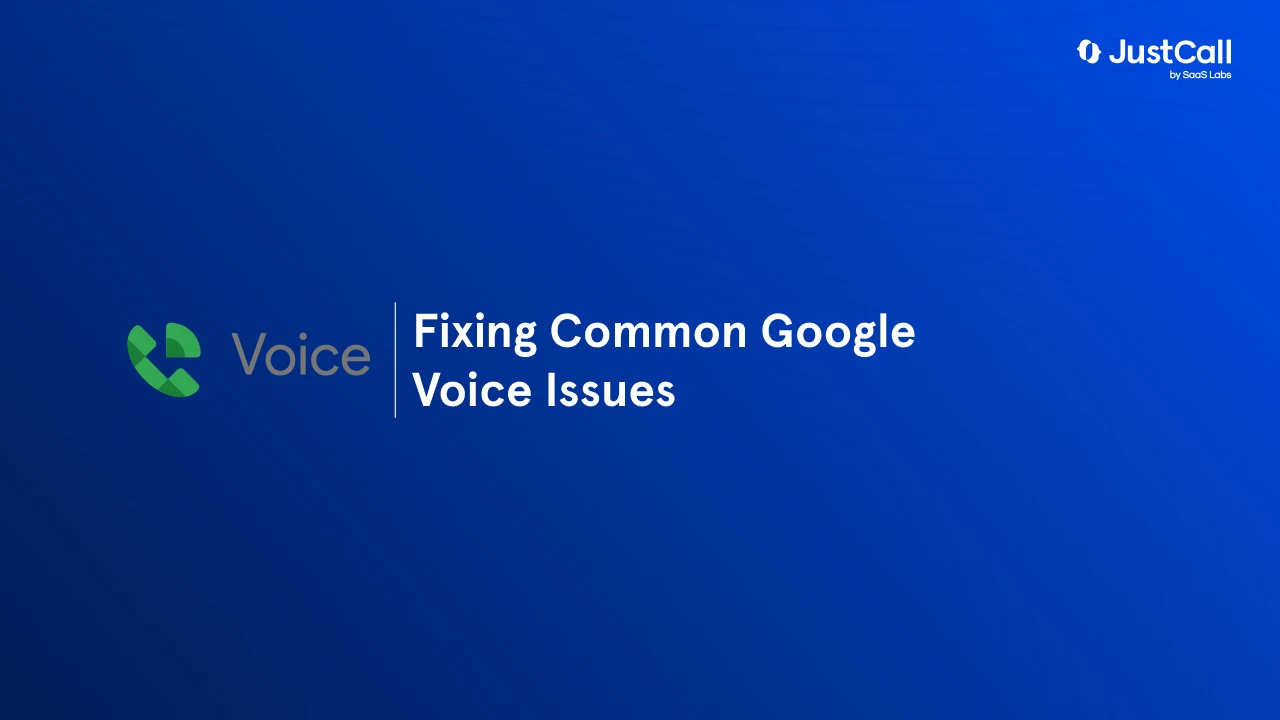 Google Voice Not Working: 7 Common Problems And Solutions