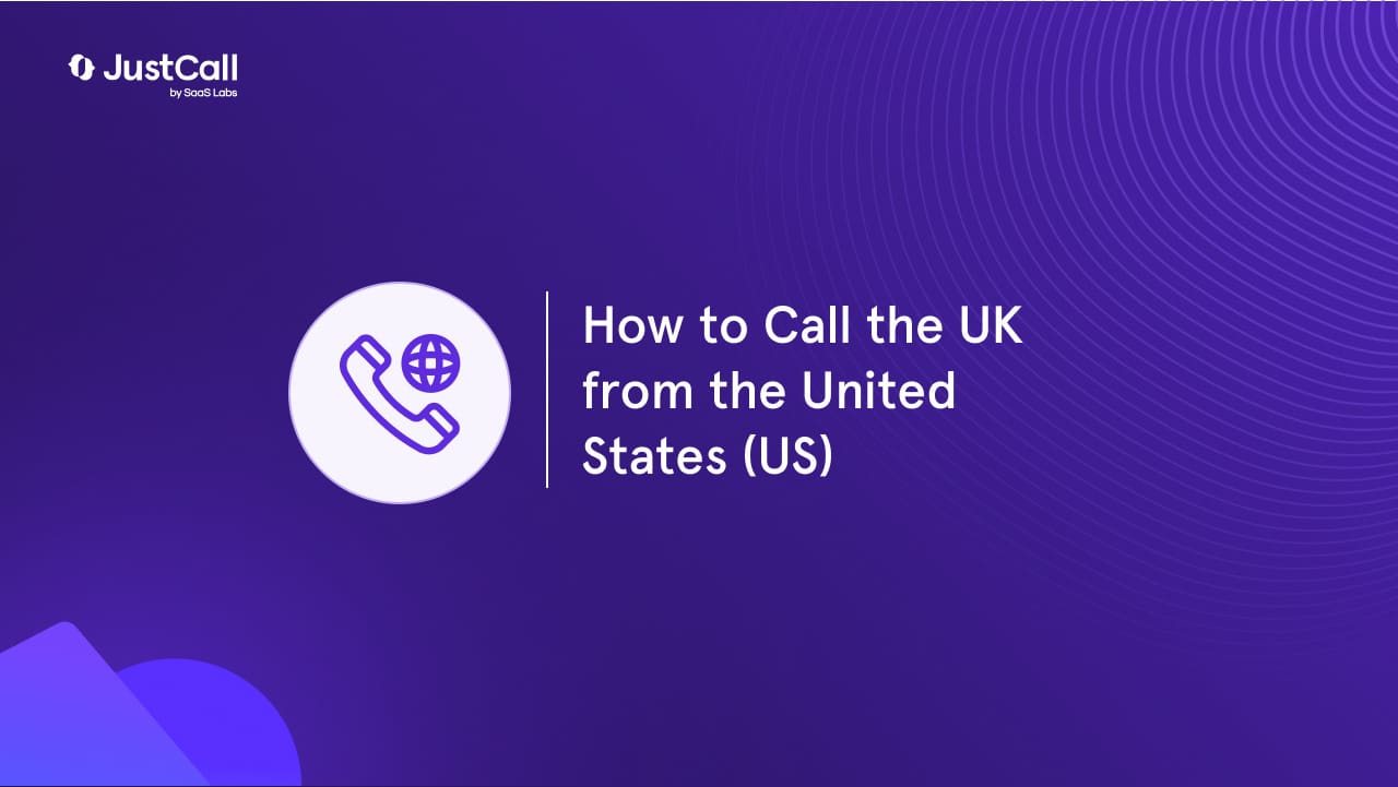 How to Call the UK from the United States (US)