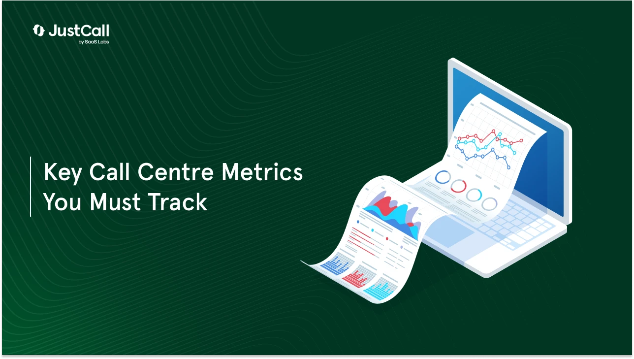 Top 30 Essential Metrics for Call Centers & Agents