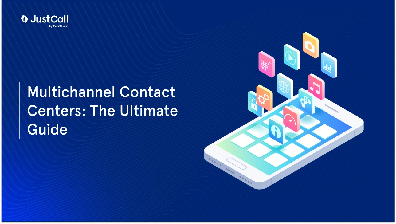 How to Build a Multichannel Contact Center in 2024?