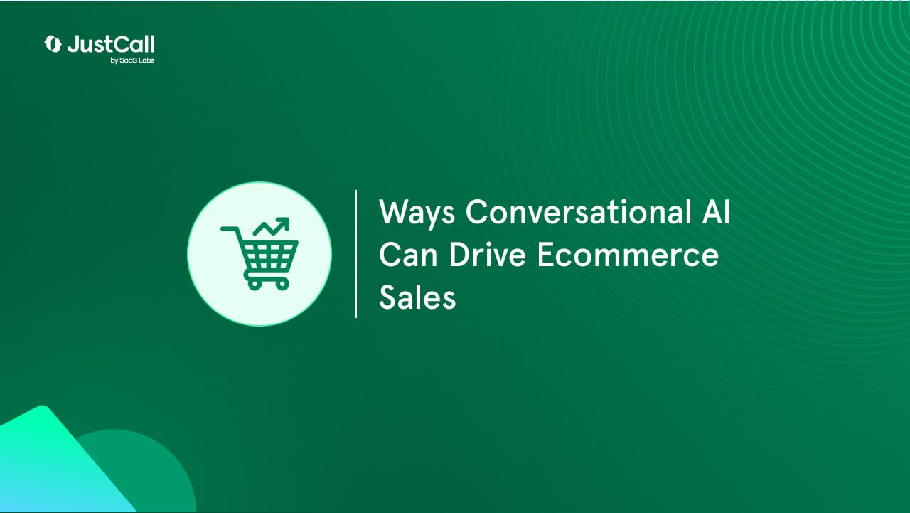 Ways Conversational AI Can Drive Ecommerce Sales