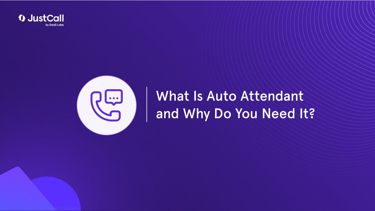 What Is Auto Attendant and Why Do You Need It?